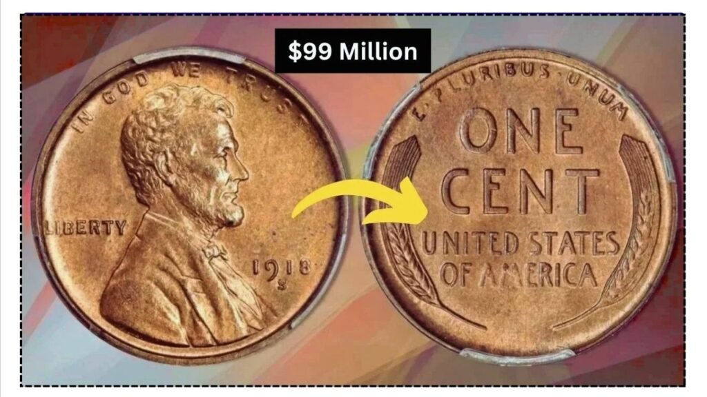 Lincoln Wheat Penny Valued at $99 Million