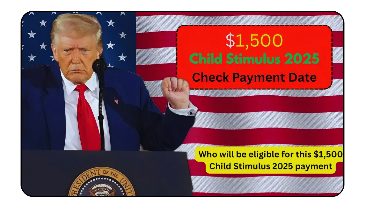 $1500 Child Stimulus 2025